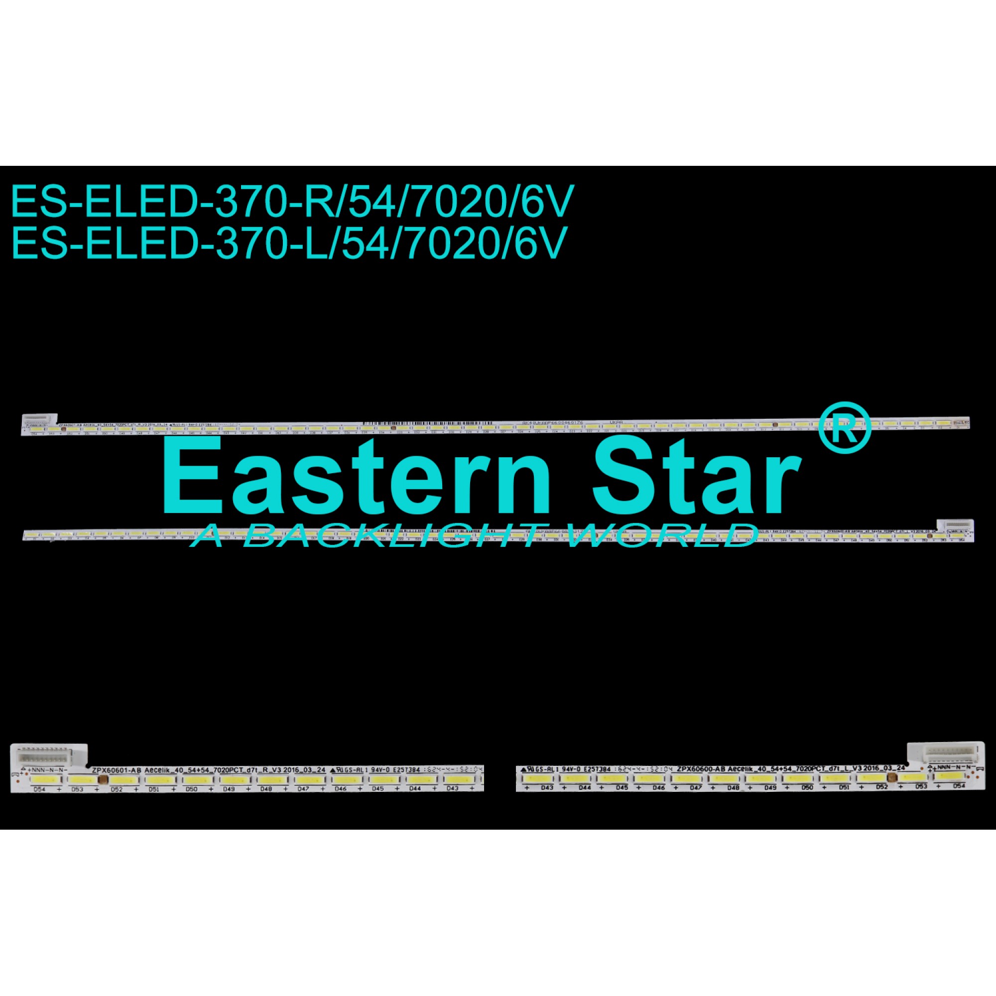 ES-ELED-370, B40L 9672 5B, A40L 9672 5B, 057T40B15K, EVERLIGHT, LBM400M1803-BZ-3(HF)(0)(L), LBM400M1803-CA-3(HF)(0)(R), ZQX60601-AB, ZQX60600-AB, TV LED BAR